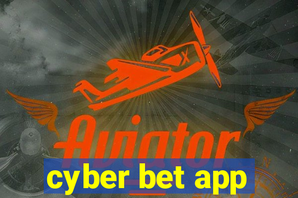 cyber bet app